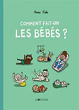 Broschiert Comment fait-on les bébés ? von Anna Fiske