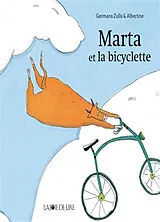 Broschiert Marta et la bicyclette von Germano; Albertine Zullo