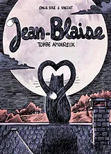 Broschiert Jean-Blaise tombe amoureux von Emilie; Vincent Boré