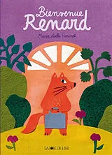 Kartonierter Einband Bienvenue Renard von Marie-Noëlle Horvath