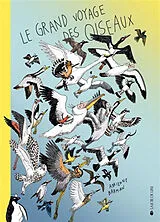 Kartonierter Einband Le grand voyage des oiseaux von Adrienne Barman