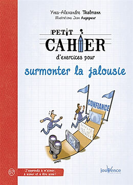 Broché Petit cahier d'exercices pour surmonter la jalousie de Yves-Alexandre Thalmann