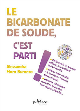 Broché Le bicarbonate de soude, c'est parti ! de Alessandra Moro-Buronzo