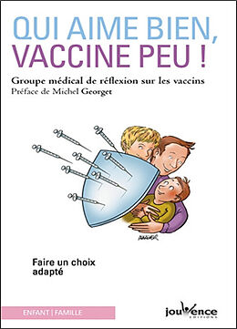 Broché Qui aime bien, vaccine peu ! de 