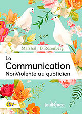 Broschiert La communication non violente au quotidien von Marshall B. Rosenberg