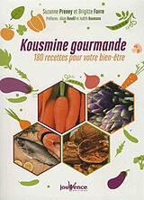 Broschiert Kousmine gourmande : 180 recettes pour votre bien-être von Suzanne; Favre, Brigitte Preney