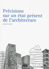 Broschiert Précisions sur un état présent de l'architecture von Jacques Lucan