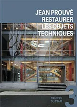 Broschiert Jean Prouvé : restaurer les objets techniques von Franz; Marino, Giulia Graf
