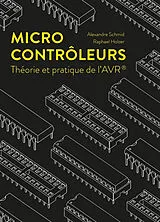 Broschiert Microcontrôleurs : théories et pratiques de l'AVR von A. Holzer, R. Schmid