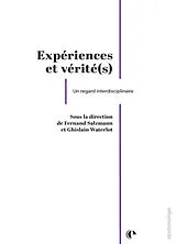 Broschiert Expérience et vérité(s) : un regard interdisciplinaire von Fernand; Waterlot, Ghislain Salzmann