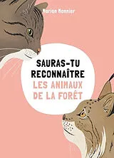 Broschiert Sauras-tu reconnaître les animaux de la forêt von Marion Monnier