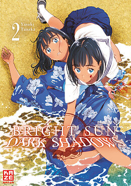 Kartonierter Einband Bright Sun  Dark Shadows  Band 2 von Yasuki Tanaka