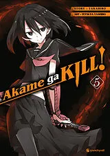 Kartonierter Einband (Kt) Akame ga KILL!  Band 5 von Takahiro, Tetsuya Tashiro
