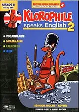 Broschiert Klorophile speaks English 2: Harmos 8, 11 à 12 ans von Francis; Rothen, Michel Klotz