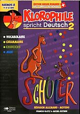 Broschiert Klorophile spricht Deutsch 2: Harmos 8, 11 à 12 ans von Francis; Rothen, Michel Klotz