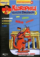 Broschiert Klorophile spricht Deutsch 3: Harmos 8-9, 11 à 13 ans von Francis; Rothen, Michel Klotz