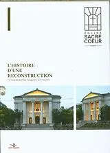 Fester Einband L'église Sacré-Coeur à Genève : l'histoire d'une reconstruction. von 