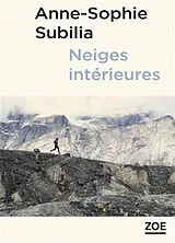 Broschiert Neiges intérieures von Anne-Sophie Subilia