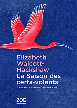 Broché La saison des cerfs-volants : et autres nouvelles de Elizabeth Walcott-Hackshaw