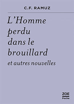 Broché L'homme perdu dans le brouillard : et autres nouvelles de Charles-Ferdinand Ramuz