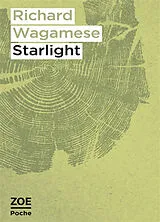 Broschiert Starlight : roman inachevé von Richard Wagamese