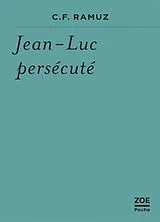 Broschiert Jean-Luc persécuté von Charles-Ferdinand Ramuz