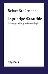 Couverture cartonnée Le principe d'anarchie de Reiner Schürmann