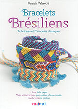 Broschiert Bracelets brésiliens : techniques et 12 modèles classiques von Patrizia Valsecchi