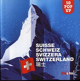 Couverture cartonnée Suisse. Schweiz. Svizzera. Switzerland : 10 pop up de 