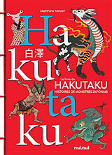 Broché Le livre du hakutaku : histoires de monstres japonais de Matthew Werner