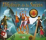 Couverture cartonnée L'histoire de la Suisse en pop-up de Christine; Hawcock, D.; Rocheron, C. Savoy