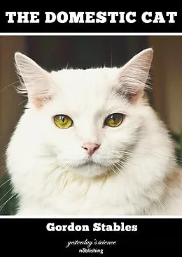 E-Book (epub) The Domestic Cat von Gordon Stables