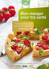 Broschiert Bien manger pour ma santé : guide pratique pour une cuisine équilibrée, printemps-été : 31 recettes et conseils nutri... von Delphine Amstutz