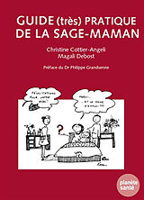 Broschiert Guide (très) pratique de la sage-maman von Christine; Debost, Magali Cottier-Angeli