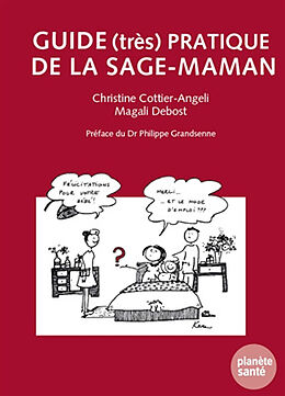 Broschiert Guide (très) pratique de la sage-maman von Christine; Debost, Magali Cottier-Angeli