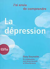 Broschiert La dépression von Suzy; Bondolfi, Guuido; Bertschy, G. Soumaille