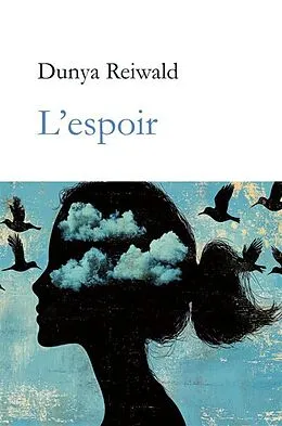 E-Book (epub) L'espoir von Dunya Reiwald