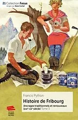 Fester Einband Histoire de Fribourg tome 3 von Francis Python