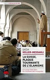 Fester Einband La Suisse, plaque tournante de l'islamisme von Messahli, Saïda Keller