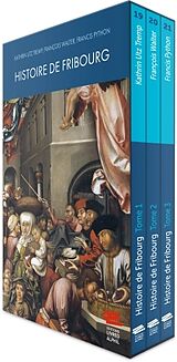  Histoire de Fribourg - Coffret 3 tomes von K.; Walter, F.; Python, F. Utz Tremp
