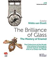 Livre Relié The Brilliance of Glass de Estelle Niklès van Osselt