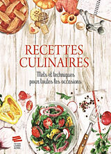 Broché Recettes culinaires : mets et techniques pour toutes les occasions de 