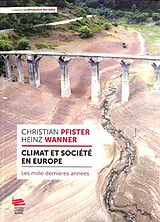 Broschiert Climat et société en Europe : les mille dernières années von Christian; Wanner, Heinz Pfister