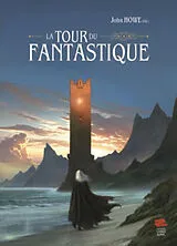 Broschiert La Tour du fantastique von John Howe