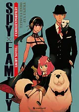Kartonierter Einband Spy x Family Light Novel: Familienporträt von Tatsuya ENDO