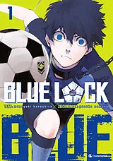 Kartonierter Einband (Kt) Blue Lock  Band 1 von Muneyuki Kaneshiro