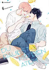 Kartonierter Einband Du raubst mir den Atem  Band 6 von Zeniko Sumiya