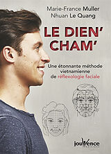 Broché Le dien'cham' : une étonnante méthode vietnamienne de réflexologie faciale de Marie-France; Le Quang, Nhuan Muller