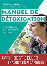 Broschiert Manuel de détoxication : santé et vitalité par l'élimination des toxines von Christopher Vasey