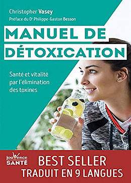 Broché Manuel de détoxication : santé et vitalité par l'élimination des toxines de Christopher Vasey